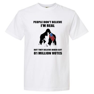 Bigfoot 81 Million Votes Anti Biden Garment-Dyed Heavyweight T-Shirt