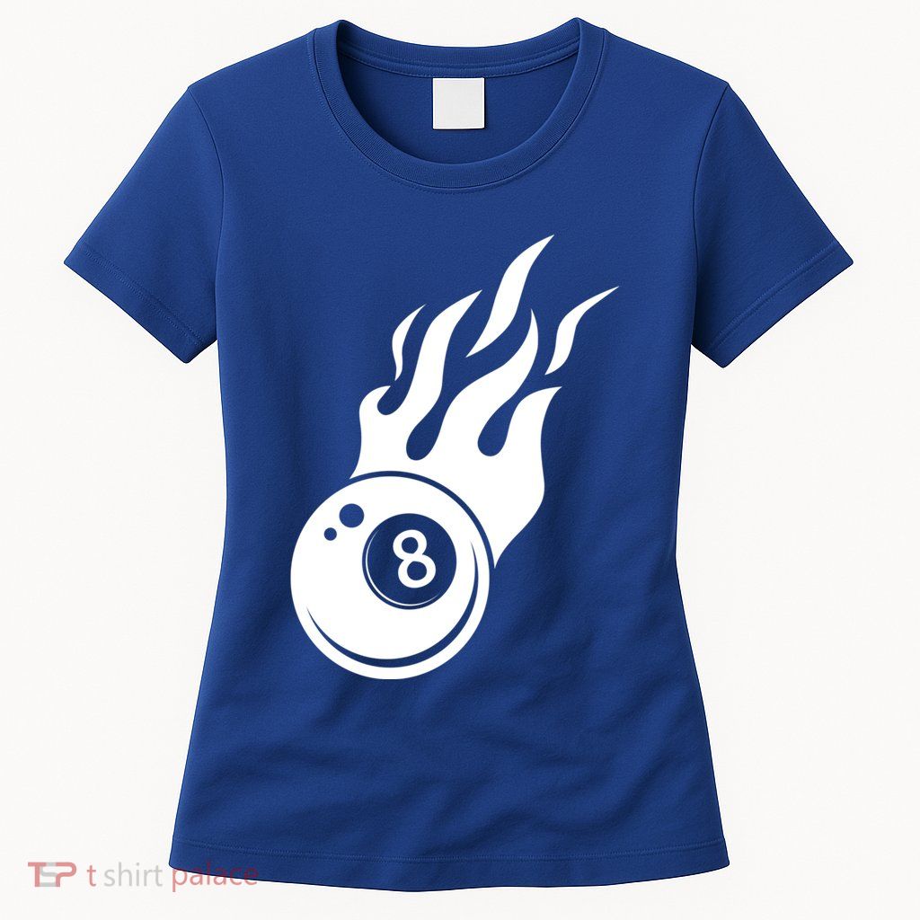 Billiard 8ball Pool Billiard Flame Billiard Ball Flame Funny Gift Womens T-Shirt