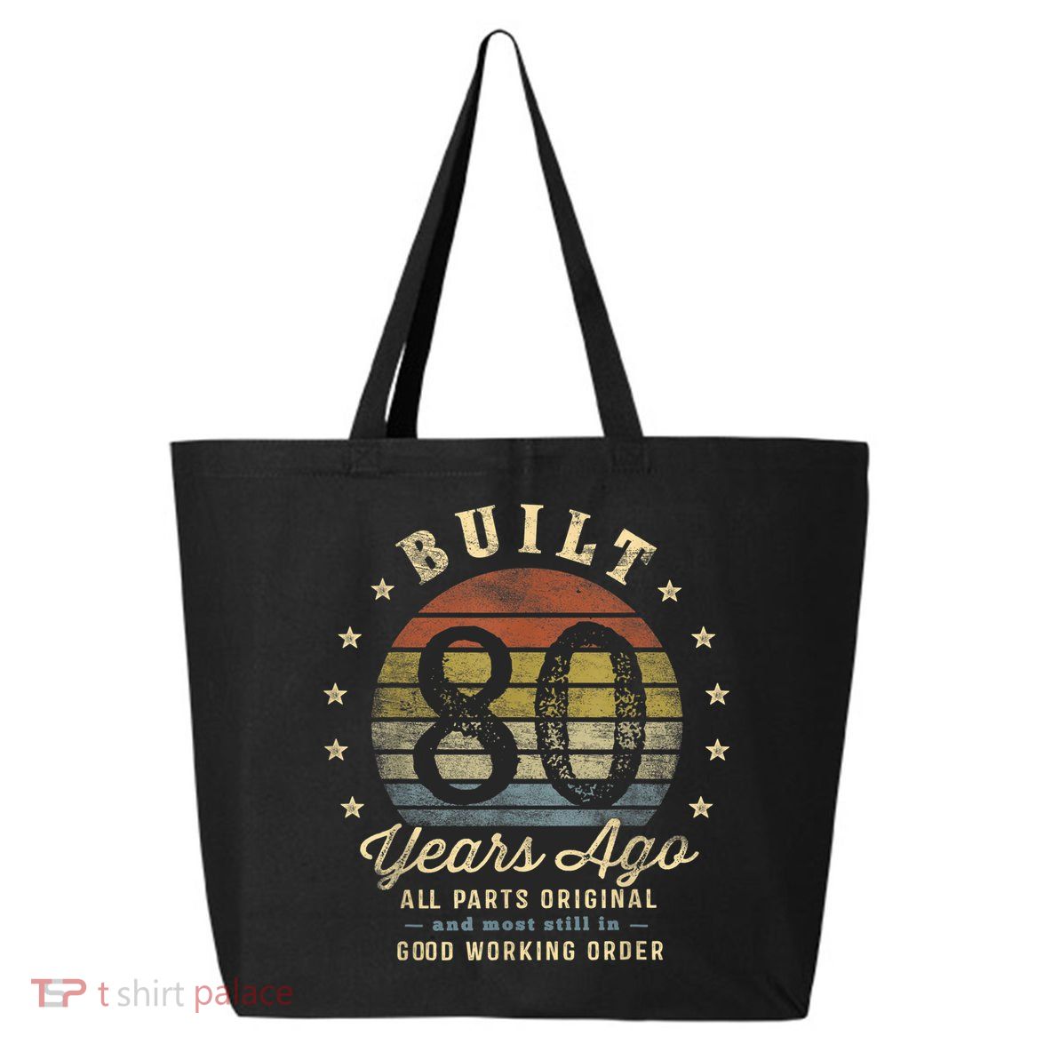 Built 80 Years Ago - All Parts Original Gifts 80th Birthday 25L Jumbo Tote