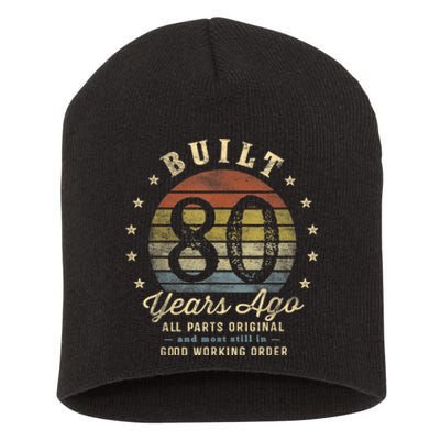 Built 80 Years Ago - All Parts Original Gifts 80th Birthday Short Acrylic Beanie