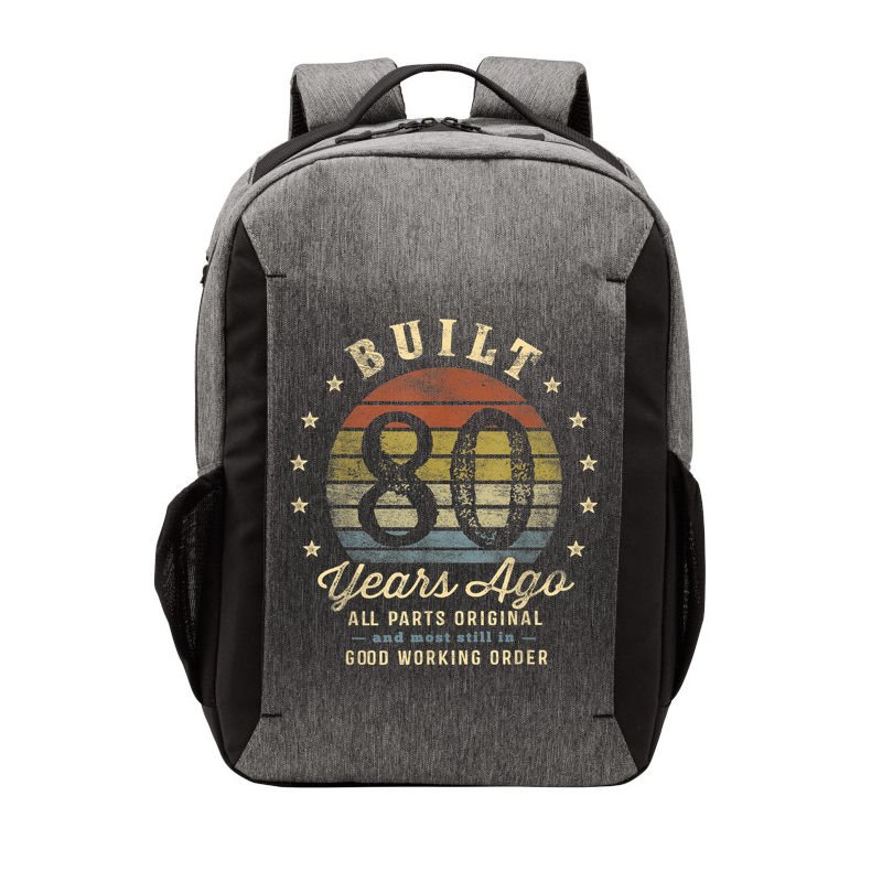 Built 80 Years Ago - All Parts Original Gifts 80th Birthday Vector Backpack