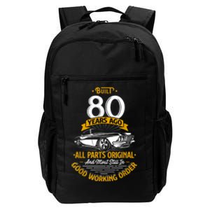 Built 80 Years Ago - Funny 80th Birthday Gift Daily Commute Backpack