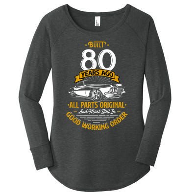 Built 80 Years Ago - Funny 80th Birthday Gift Women's Perfect Tri Tunic Long Sleeve Shirt