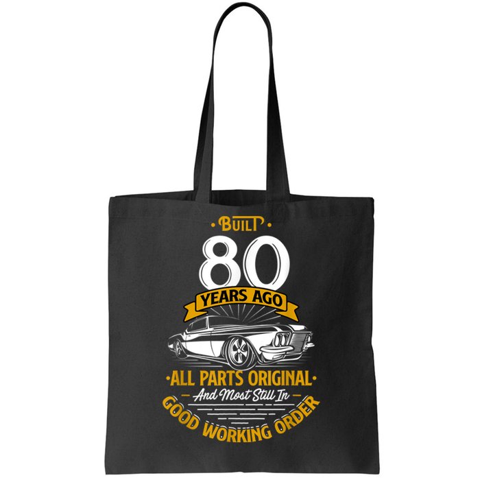 Built 80 Years Ago - Funny 80th Birthday Gift Tote Bag