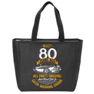 Built 80 Years Ago - Funny 80th Birthday Gift Zip Tote Bag