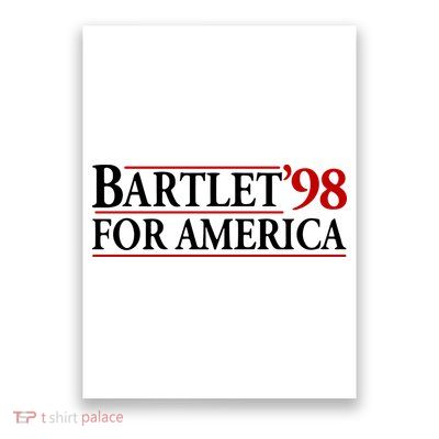 Bartlett’ 98 For America Poster