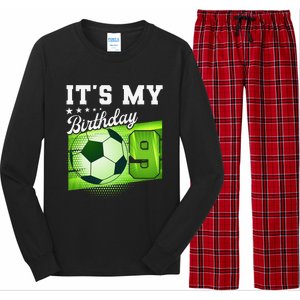 Birthday 9 Soccer Its My 9th Birthday Soccer Long Sleeve Pajama Set