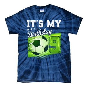 Birthday 9 Soccer Its My 9th Birthday Soccer Tie-Dye T-Shirt