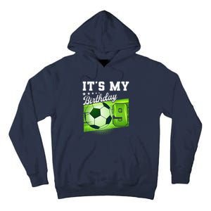 Birthday 9 Soccer Its My 9th Birthday Soccer Tall Hoodie