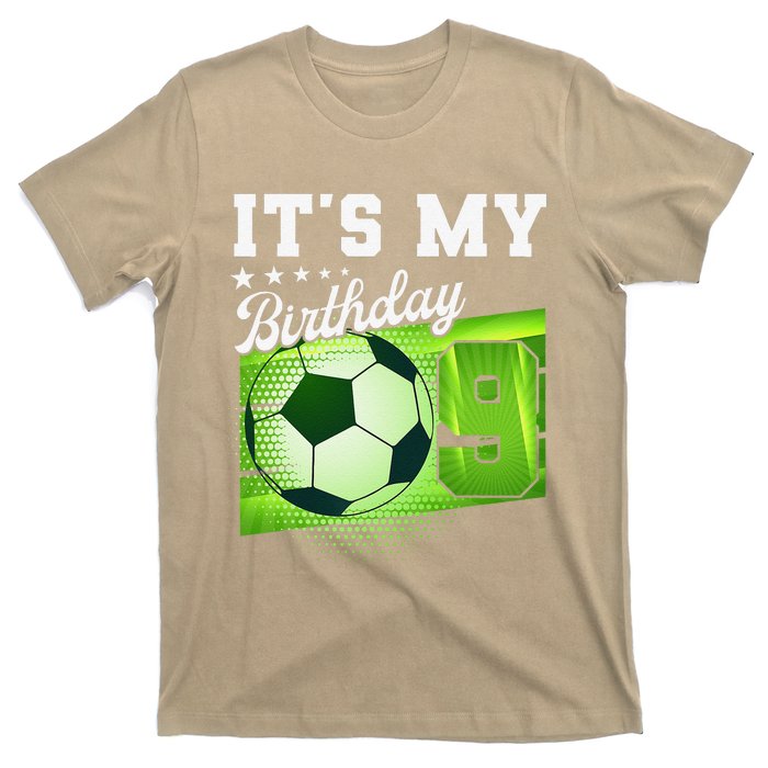 Birthday 9 Soccer Its My 9th Birthday Soccer T-Shirt