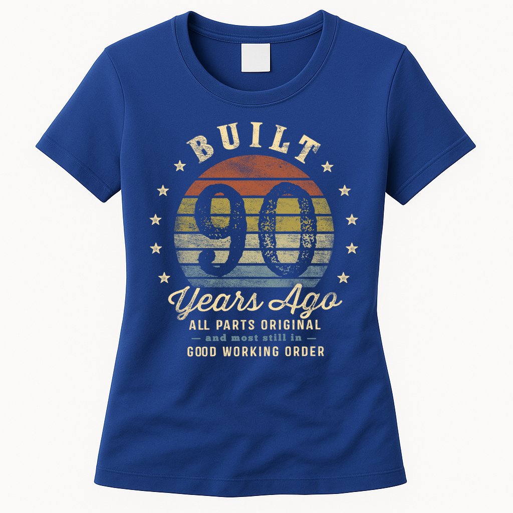Built 90 Years Ago Funny Gift All Parts Original Funny Gift 90th Birthday Gift Womens T-Shirt