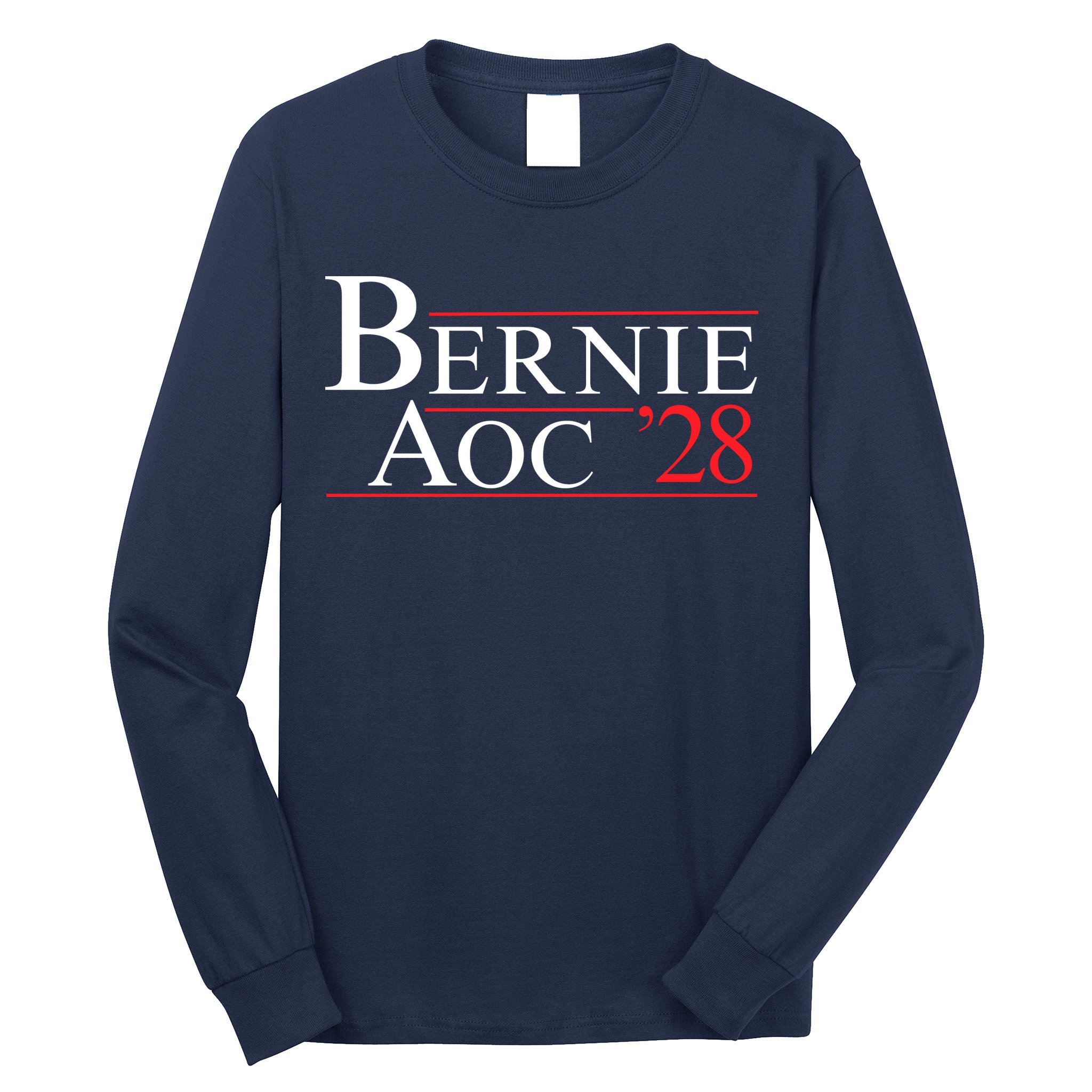 Bernie AOC 2028 Bernie Sanders Alexandria Cortez For President Democrat Party Long Sleeve Shirt