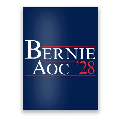 Bernie AOC 2028 Bernie Sanders Alexandria Cortez For President Democrat Party Poster