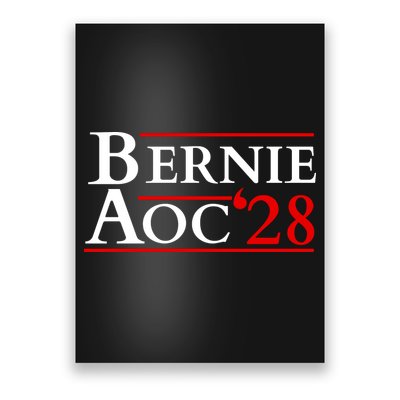 Bernie AOC 2028 Bernie Sanders Alexandria Cortez President  Poster