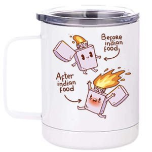 Before And After Indian Food Funny 12 oz Stainless Steel Tumbler Cup