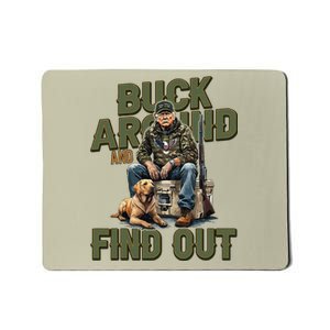 Buck Around And Find Out Funny Trump Camo Hunting Mousepad