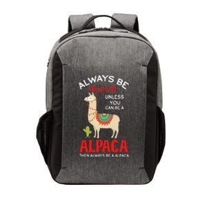 Be A Alpaca - Alpacas Llama Lama  Vector Backpack