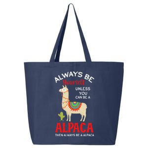 Be A Alpaca - Alpacas Llama Lama  25L Jumbo Tote