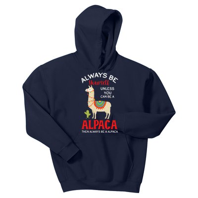 Be A Alpaca - Alpacas Llama Lama  Kids Hoodie