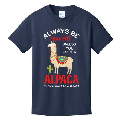 Be A Alpaca - Alpacas Llama Lama  Kids T-Shirt