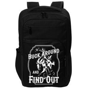 Buck Around And Find Out Impact Tech Backpack