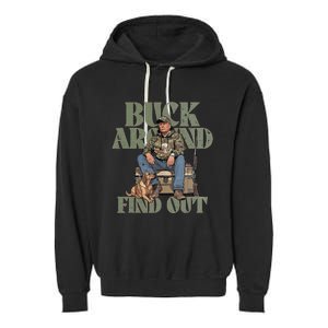 Buck Around And Find Out Trump Camo Hunting Garment-Dyed Fleece Hoodie