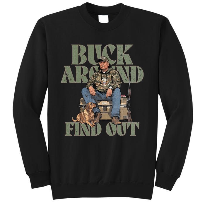 Buck Around And Find Out Trump Camo Hunting Sweatshirt