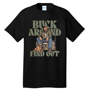 Buck Around And Find Out Trump Camo Hunting Tall T-Shirt