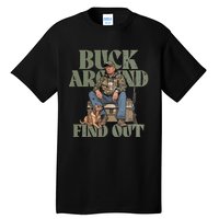 Buck Around And Find Out Trump Camo Hunting Tall T-Shirt