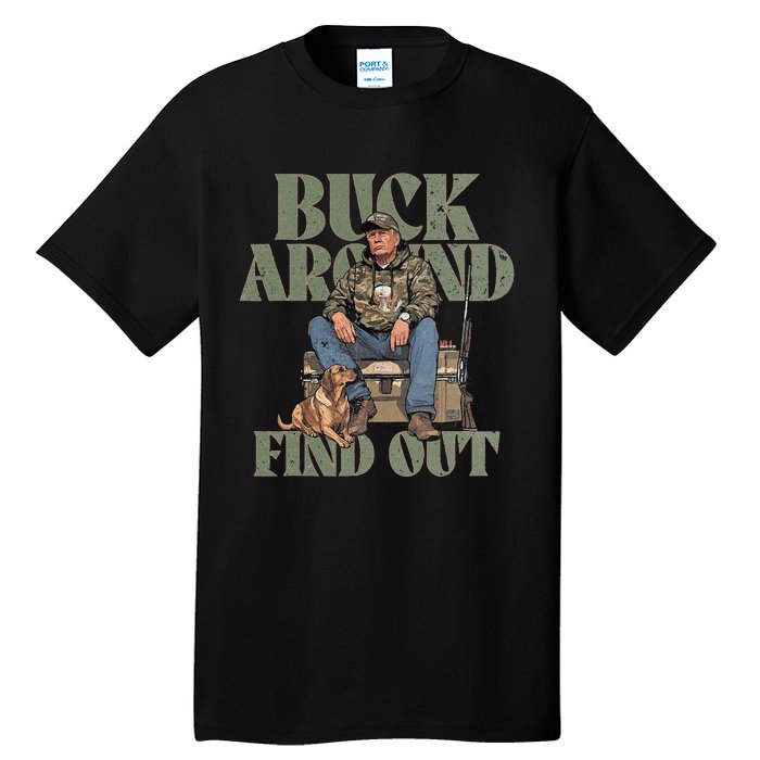 Buck Around And Find Out Trump Camo Hunting Tall T-Shirt