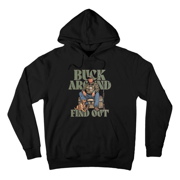 Buck Around And Find Out Trump Camo Hunting Tall Hoodie