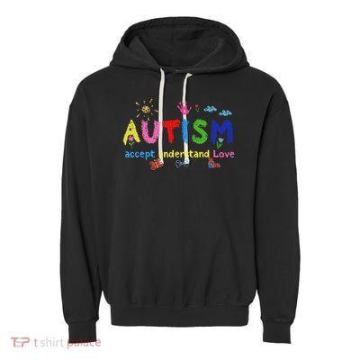 Brushstroke Autism Accept Understand Love Autism Awareness Garment-Dyed Fleece Hoodie