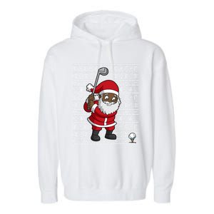 Black African American Santa Claus Golf Ugly Christmas Funny Gift Garment-Dyed Fleece Hoodie