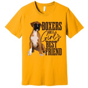 Boxers Are A Girl Best Friend Funny Dog Boxer Mom Premium T-Shirt