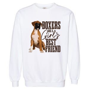 Boxers Are A Girl Best Friend Funny Dog Boxer Mom Garment-Dyed Sweatshirt