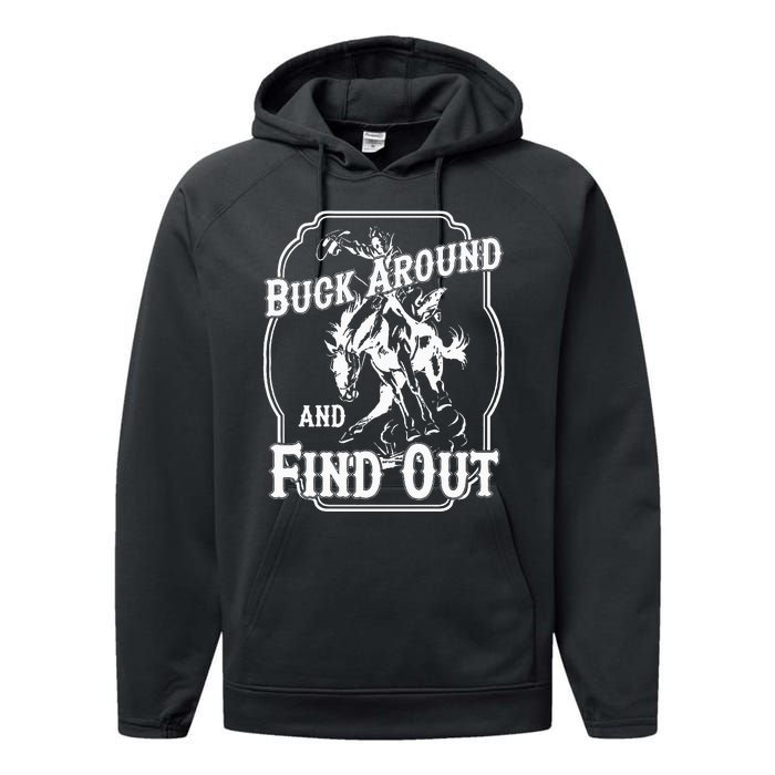 Buck Around And Find Out Performance Fleece Hoodie