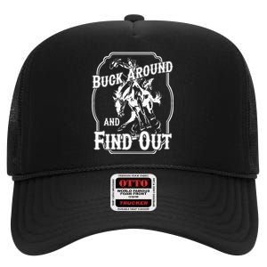 Buck Around And Find Out High Crown Mesh Back Trucker Hat