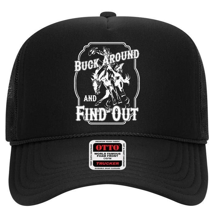 Buck Around And Find Out High Crown Mesh Back Trucker Hat