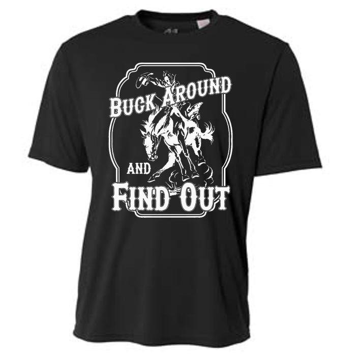 Buck Around And Find Out Cooling Performance Crew T-Shirt