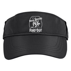 Buck Around And Find Out Adult Drive Performance Visor