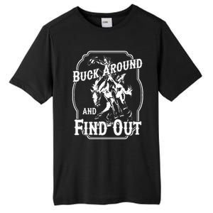 Buck Around And Find Out Tall Fusion ChromaSoft Performance T-Shirt