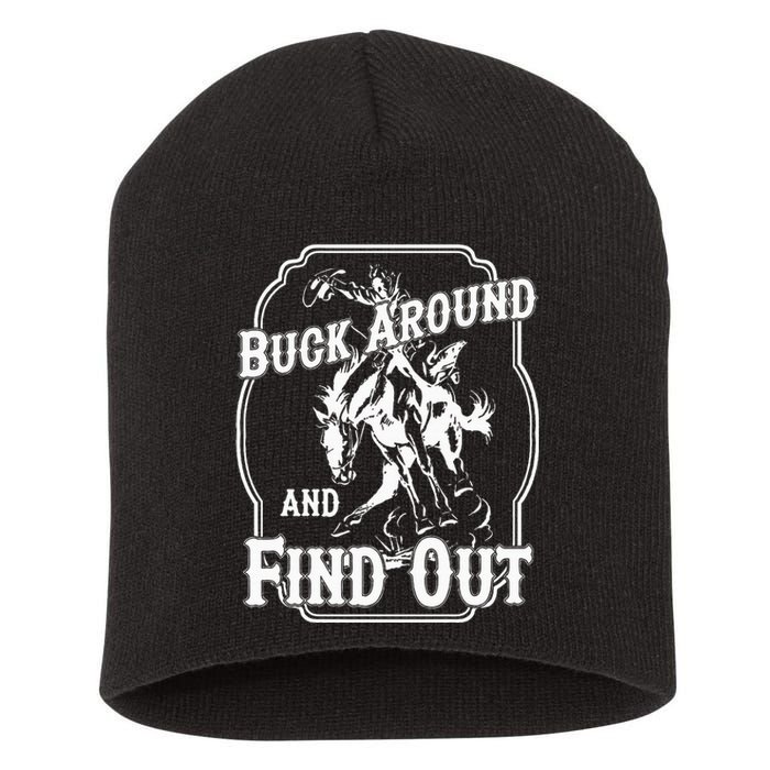 Buck Around And Find Out Short Acrylic Beanie