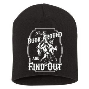 Buck Around And Find Out Short Acrylic Beanie