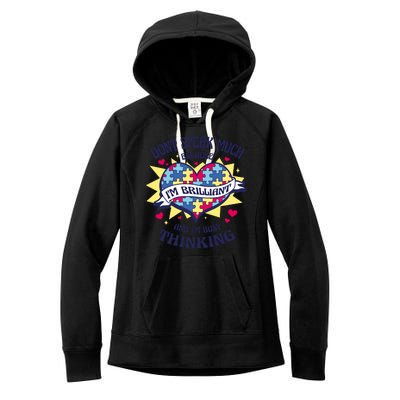 Brilliant Autism Awareness Quote Women's Fleece Hoodie