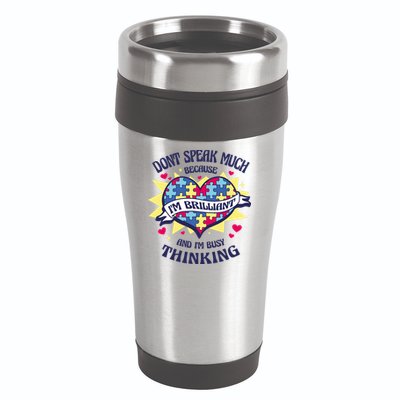 Brilliant Autism Awareness Quote 16oz Travel Tumbler