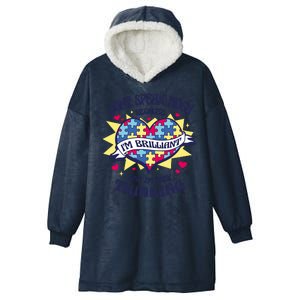 Brilliant Autism Awareness Quote Hooded Wearable Blanket