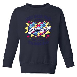 Brilliant Autism Awareness Quote Toddler Sweatshirt