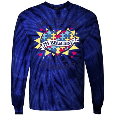 Brilliant Autism Awareness Quote Tie-Dye Long Sleeve Shirt