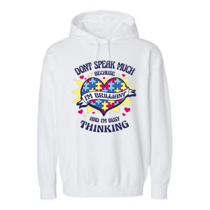 Brilliant Autism Awareness Quote Garment-Dyed Fleece Hoodie