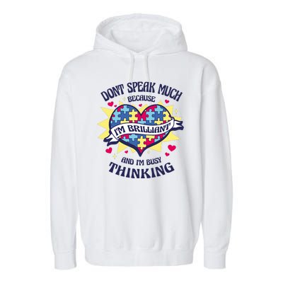 Brilliant Autism Awareness Quote Garment-Dyed Fleece Hoodie